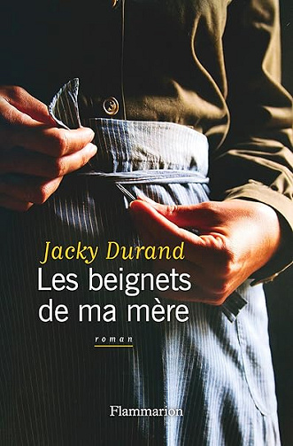 Les beignets de ma mère - Jacky Durand (2026)