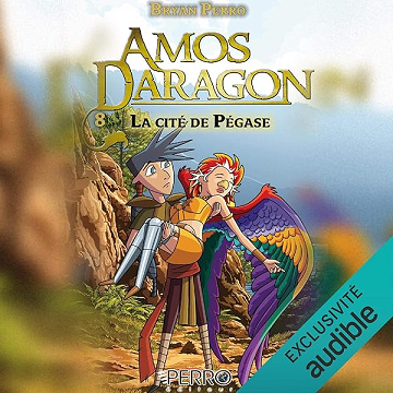 La Cité de Pégase (Amos Daragon t. 8)  - Bryan Perro