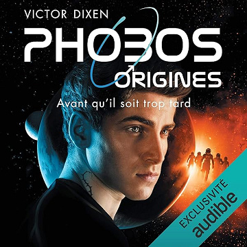 Phobos Origines - Victor Dixen