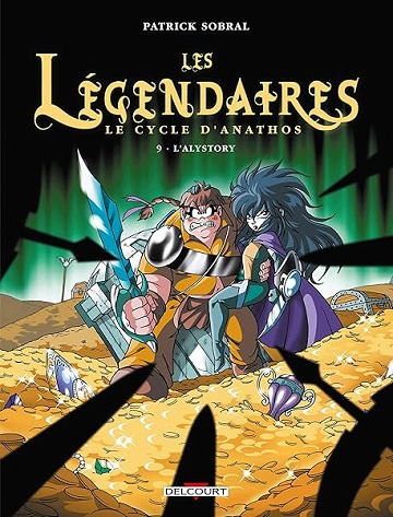 Les Légendaires, Tome 9 : Le Cycle d'Anathos : L'Alystory - SOBRAL-P