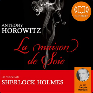 Anthony Horowitz - La maison de soie