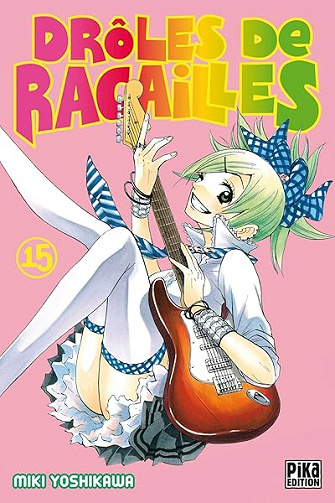 Drôles de racailles T15 - Miki Yoshikawa