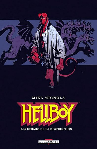Hellboy T01 - Les germes de la destruction - Mike Mignola