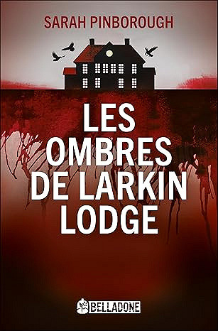 Les ombres de Larkin Lodge - Sarah Pinborough (2026)