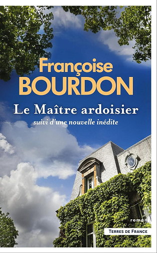 Françoise Bourdon - Le Maître ardoisier (Terres de France) (2026)