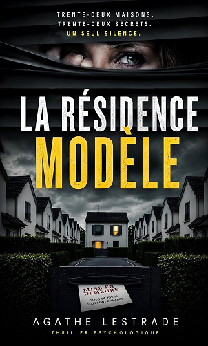 Agathe Lestrade - La Résidence Modèle (2026)