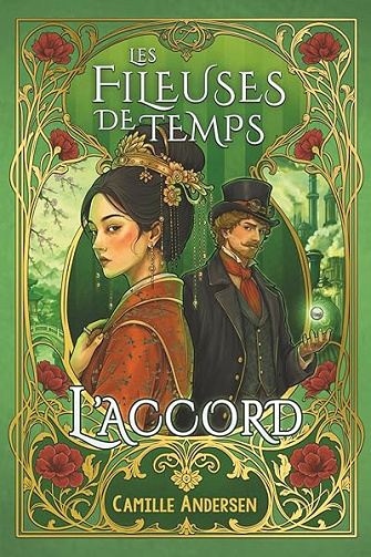 L'Accord - Les Fileuses de Temps: une série de romans uchroniques - Camille Andersen (2026)
