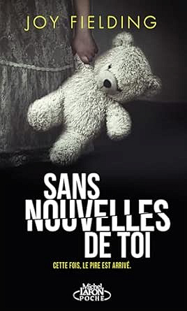 Joy Fielding - Sans nouvelles de toi