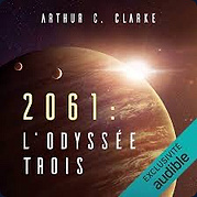 2061 : L'Odyssée trois - Arthur C Clarke