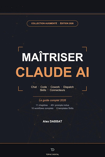 Alex DABBAT - Maîtriser Claude AI (2026)