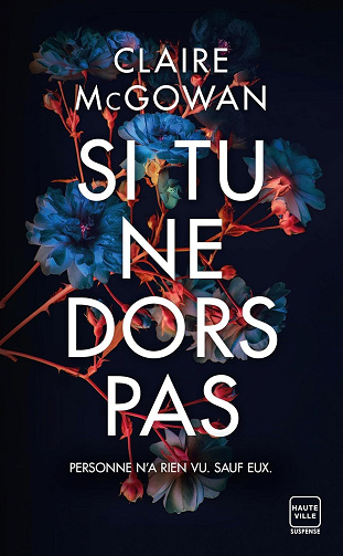 Claire McGowan - Si tu ne dors pas (2026)
