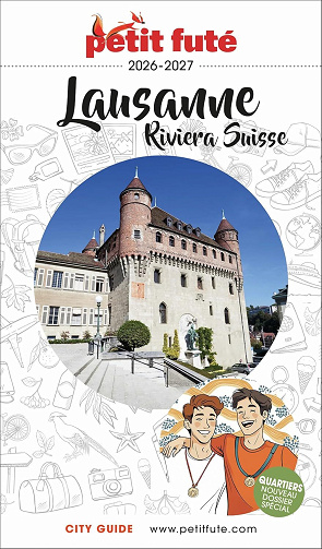Dominique Auzias, Jean-Paul Labourdette - Guide Lausanne - Riviera Suisse 2026/2027 Petit Futé (2026)