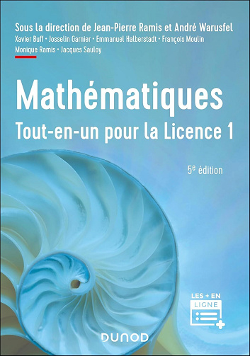 Xavier Buff, Josselin Garnier, Emmanuel Halberstadt, François Moulin, Monique Ramis, Jacques Sauloy -  Mathématiques Tout-en-un pour la Licence 1 - 5e éd (2026)