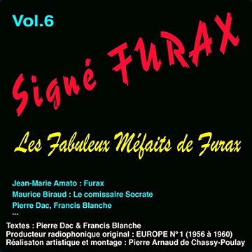 Les Fabuleux Méfaits de Furax - Signé Furax 5/5 - Pierre Dac et Francis Blanche