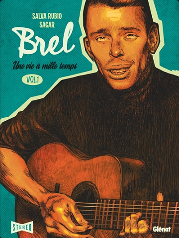 Brel - une vie à mille temps - Intégrale 3 Tomes