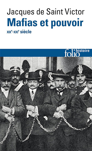 Jacques de Saint Victor - Mafias et pouvoir (2025)