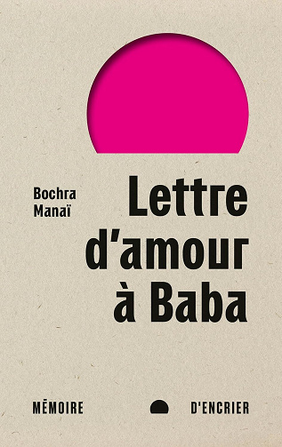 Bochra Manaï - Lettre d'amour à baba (2026)