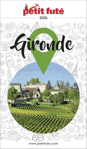 Dominique Auzias, Jean-Paul Labourdette -  Guide Gironde 2026 Petit Futé (2026)