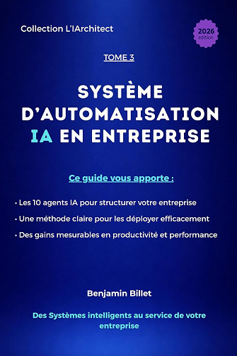 Billet Benjamin - Système d’automatisation IA en entreprise (2026)