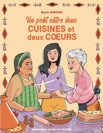 Marïa Guégan - Un pont entre deux cuisines et deux coeurs (2025)