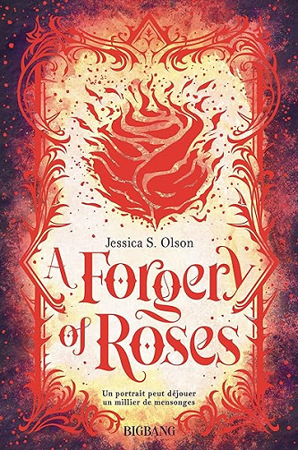 A Forgery of Roses - Jessica S. Olson