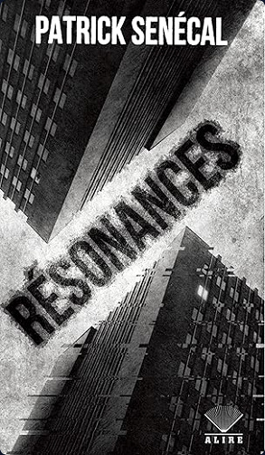 Résonances - Patrick Senécal