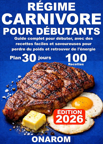 ONAROM - RÉGIME CARNIVORE POUR DÉBUTANTS (2026)