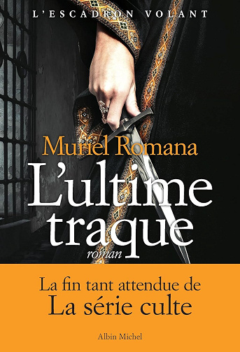 Muriel Romana - L'Escadron volant - tome 4 - L'Ultime traque (2026)