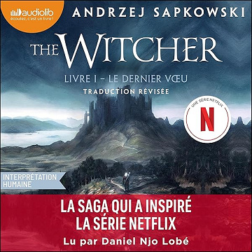 Le Dernier voeu: The Witcher, Tome 1 - Andrzej Sapkowski, Laurence Dyèvre (2025)