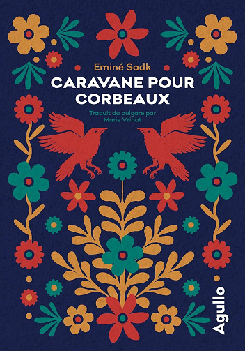 Eminé Sadk - Caravane pour corbeaux (Agullo fiction) (2026)