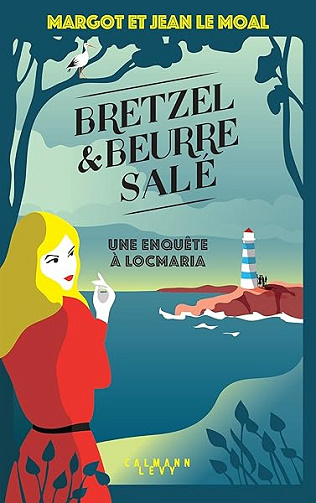 Bretzel & beurre salé enquête 1 - Une enquête à Locmaria: tome 1 (Bretzel et beurre salé) - Margot Le Moal, Jean Le Moal