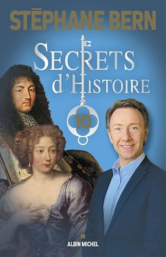Secrets d'Histoire - tome 10 - Stéphane Bern