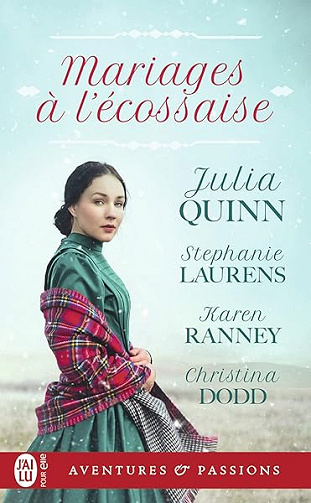 Mariages à lécossaise - Julia Quinn, Stephanie Laurens, Karen Ranney, Christina Dodd