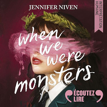 When We Were Monsters - Jennifer Niven, Vanessa Rubio-Barreau - traducteur (2026)