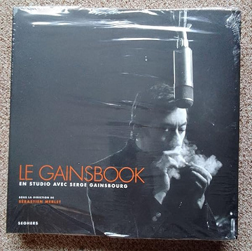 Le Gainsbook: En studio avec Serge Gainsbourg - Sébastien Merlet, Christophe Geudin, Jérémie Szpirglas, Andy Votel
