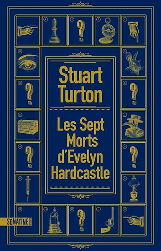 Les Sept morts d'Evelyn Hardcastle - Stuart Turton
