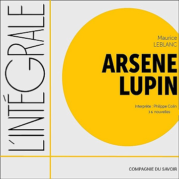 Arsene Lupin. 36 nouvelles: L'intégrale de... - Maurice Leblanc