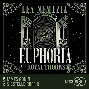 Euphoria: The Royal Thorns, Tome 3 - Léa Nemezia (2026)