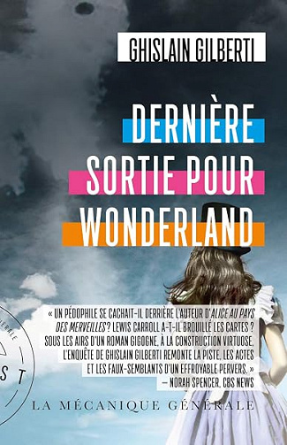 Dernière sortie pour Wonderland - Ghislain Gilberti