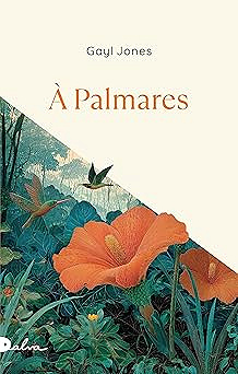 À Palmares - Gayl Jones (2026)