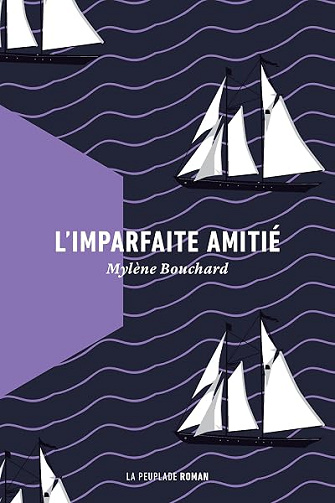 L'imparfaite amitié - Mylène Bouchard