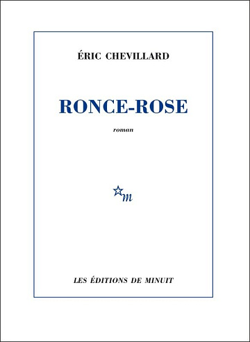 Ronce-Rose - Éric Chevillard