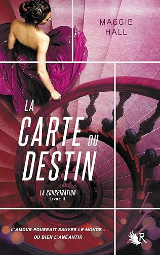 La Conspiration - Livre II: La Carte du destin - Maggie Hall
