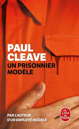 Un prisonnier modèle - Paul Cleave