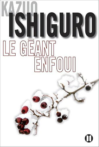 Le géant enfoui - Kazuo Ishiguro