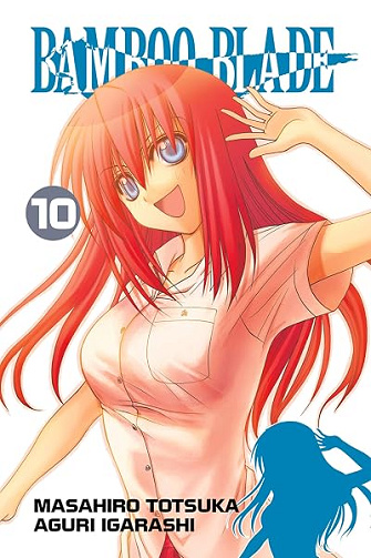 Bamboo Blade: Vol 10 - Masahiro Totsuka