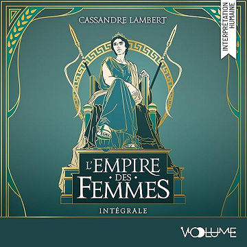 L'Empire des femmes - Intégrale - Cassandre Lambert (2025)