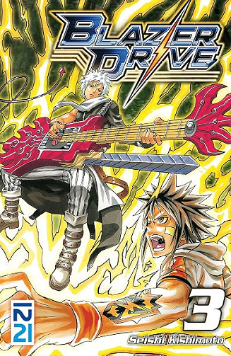 Blazer Drive - tome 03 - Seishi Kishimoto