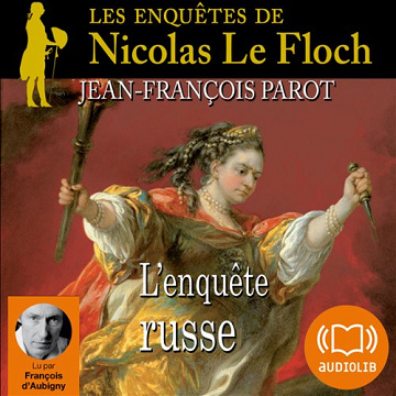 L'enquête russe: Les enquêtes de Nicolas Le Floch 10 - Jean-François Parot
