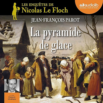 La pyramide de glace: Les enquêtes de Nicolas Le Floch 12 - Jean-François Parot